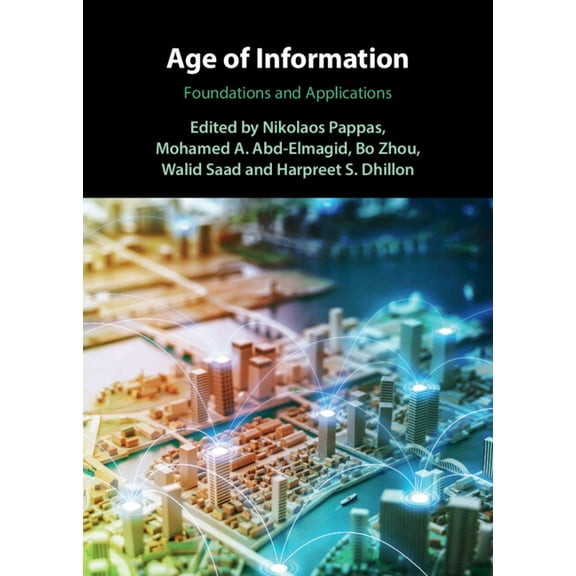 Age of Information: Foundations and Applications, (Hardcover)