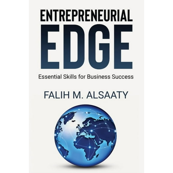 Entrepreneurial Edge: Essential Skills for Business Success, (Paperback)