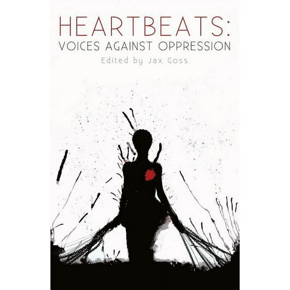 Heartbeats : Voices Against Oppression (Paperback)