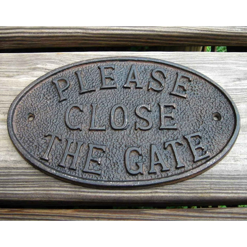 Rustic Cast Iron Door Fence Sign PLEASE CLOSE THE GATE