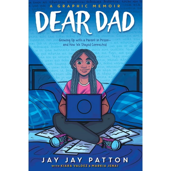 Pre-Owned Dear Dad: Growing Up with a Parent in Prison -- And How We Stayed Connected (Paperback) 1338893203 9781338893205