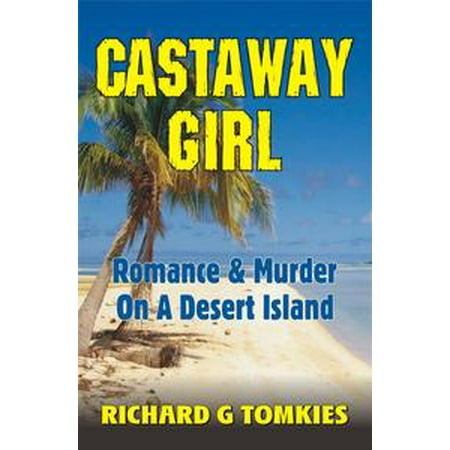 - Castaway Girl Romance and Murder on a Desert Island - eBook