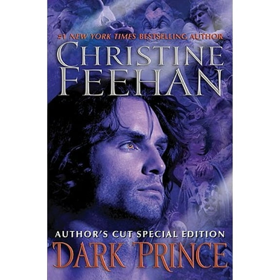 Dark Prince: Author's Cut Special Edition (Hardcover) by Christine Feehan