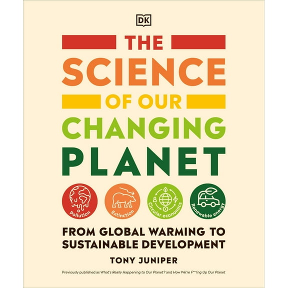 The Science of Our Changing Planet : From Global Warming to Sustainable Development (Paperback)