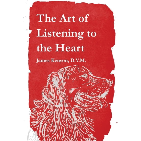 The Art of Listening to the Heart, (Paperback)