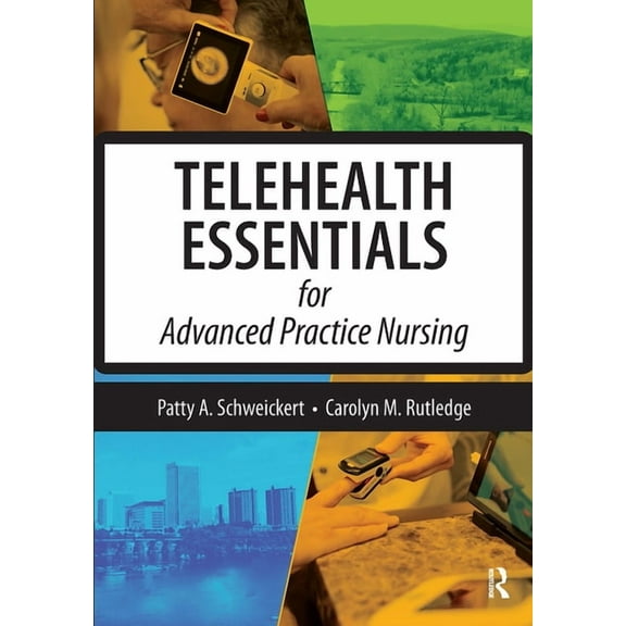 Telehealth Essentials for Advanced Practice Nursing, (Paperback)