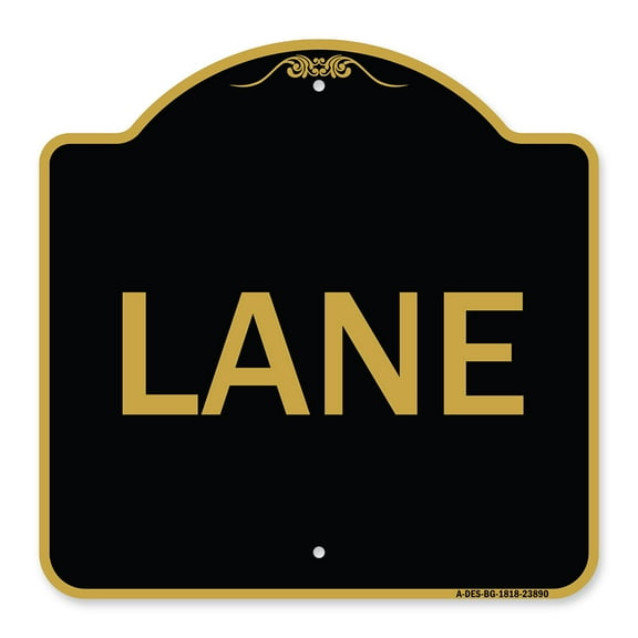 SignMission A-DES-BG-1818-23890 18 x 18 in. Designer Series Sign - Lane, Black & Gold