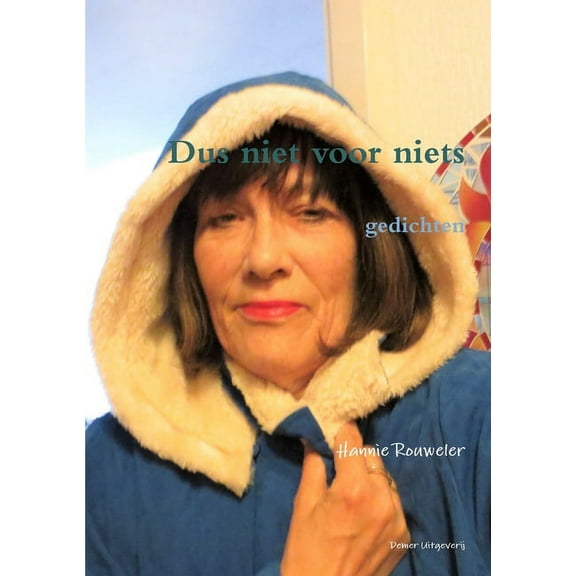 Dus niet voor niets, (Paperback)