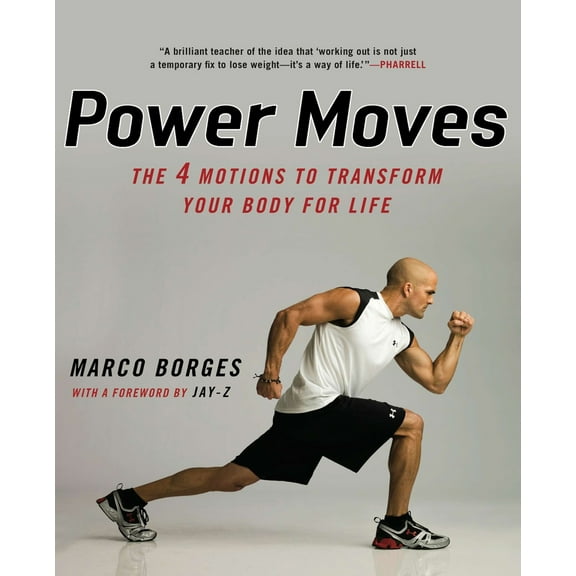 Pre-Owned Power Moves: The Four Motions to Transform Your Body for Life (Paperback) 0451228979 9780451228970