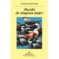 thumbnail image 1 of Nacido de Ninguna Mujer Anagrama 9788433981110, 1 of 2
