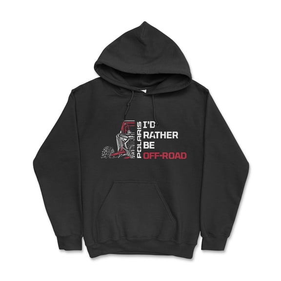 Polaris RZR Id Rather Be Off Road Hoodie