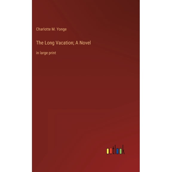 The Long Vacation; A Novel (Hardcover)