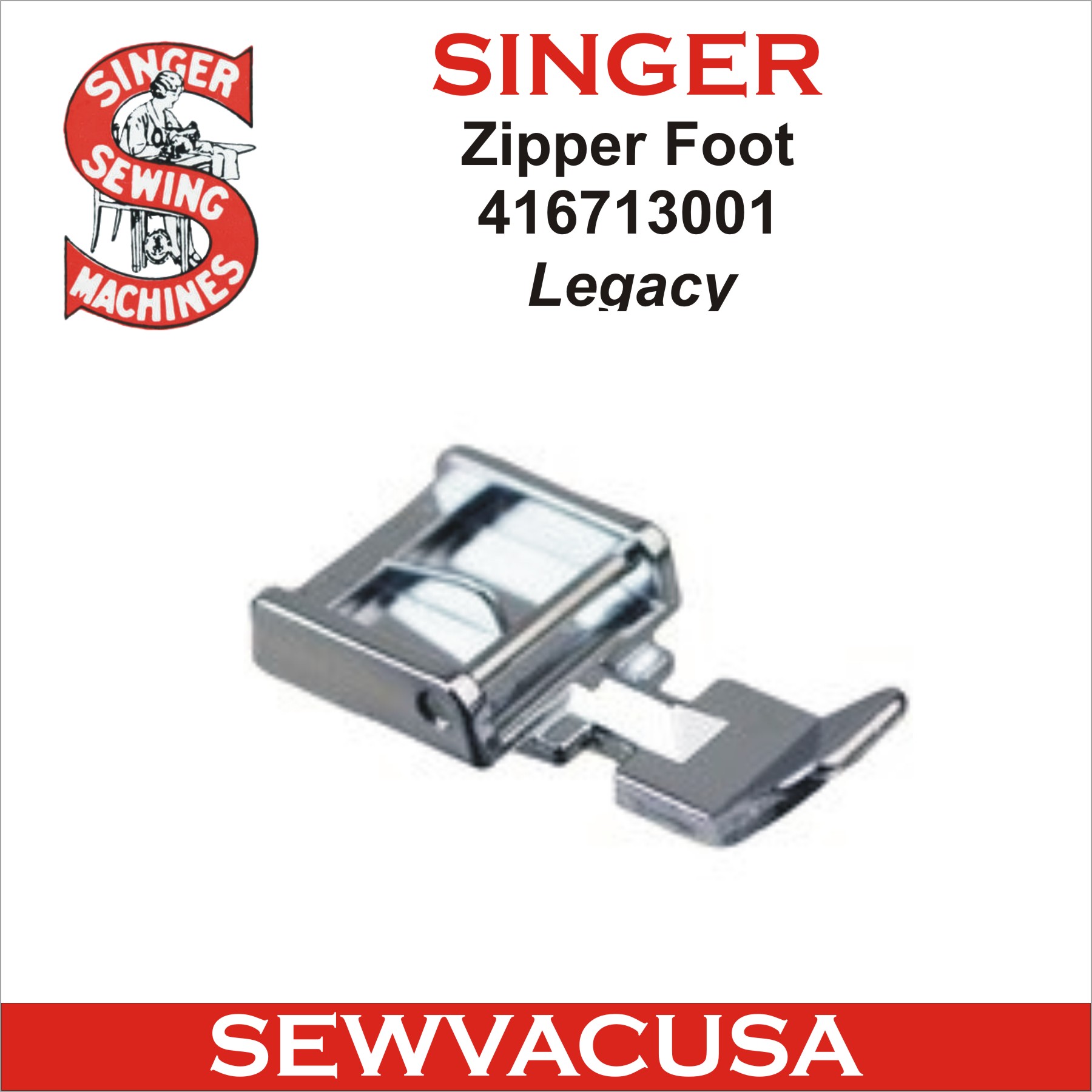Singer Legacy Zipper Foot 416713001