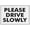 Warning Sign 1, variant on Please Drive Slowly Text Reflective Aluminum Sign - 8"x12", UV Protected, Waterproof, 4 Pre-Drilled Holes - Neighborhood, School Zone, Residential Street