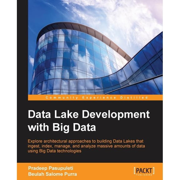 Data Lake Development with Big Data (Paperback)