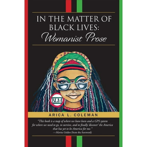 In The Matter of Black Lives: Womanist Prose, (Paperback)