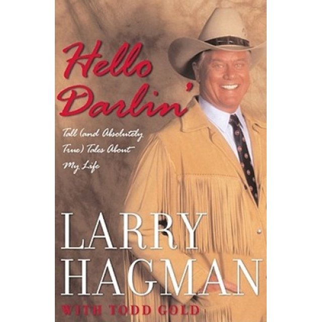 Hello Darlin': de Grands (et Absolument Vrais) Contes sur Ma Vie