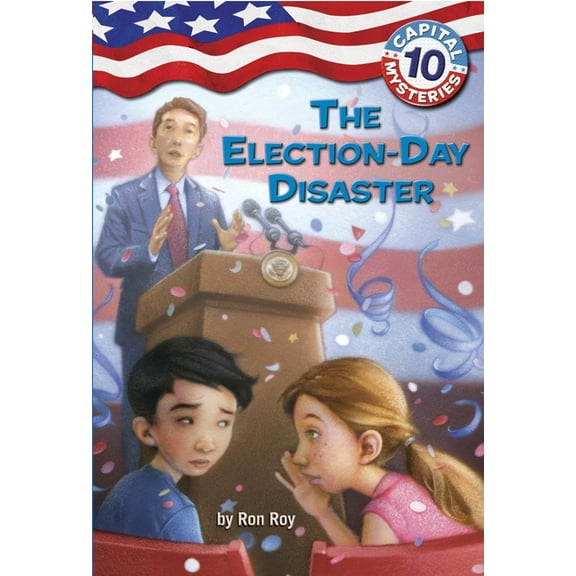 Capital Mysteries Capital Mysteries #10: The Election-Day Disaster, Book 10, (Paperback)