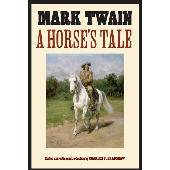 Papers of William F. Buffalo Bill Cody A Horse's Tale, (Paperback)