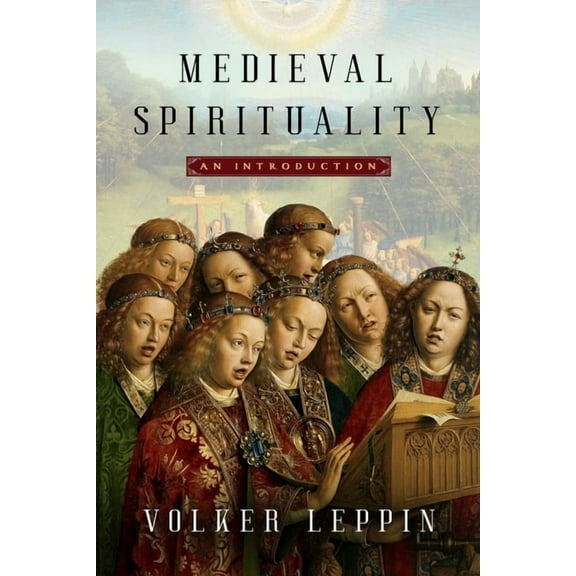 Medieval Spirituality: An Introduction, (Hardcover)