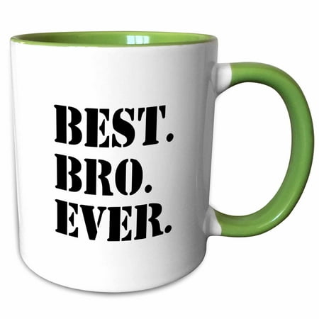 3dRose Best Bro Ever - Gifts for brothers - black text - Two Tone Green Mug,