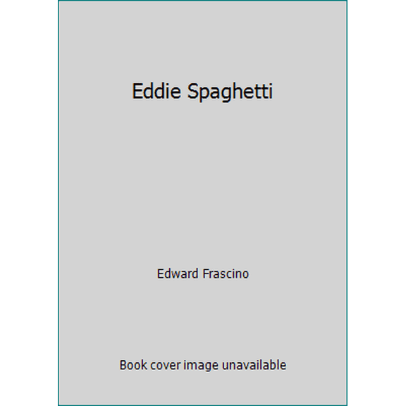 Pre-Owned Eddie Spaghetti (Hardcover) 0060219084 9780060219086