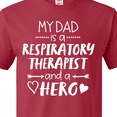 thumbnail image 4 of Inktastic My Dad is a Respiratory Therapist and a Hero T-Shirt, 4 of 5