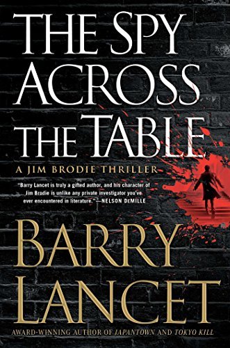 The Spy Across the Table (Jim Brodie Thriller, Bk. 4)