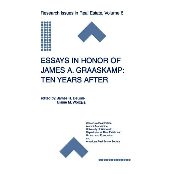 Research Issues in Real Estate Essays in Honor of James A. Graaskamp: Ten Years After, Book 6, (Hardcover)
