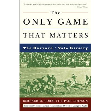 The Only Game That Matters: The Harvard / Yale Rivalry, Used [Paperback]