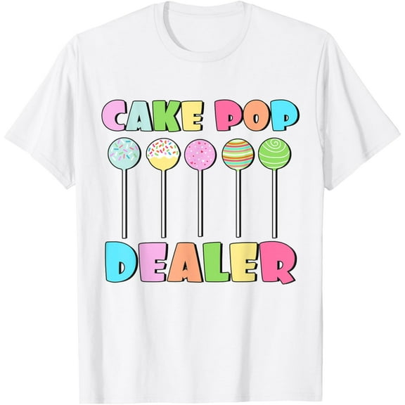 Cake Pops Maker Sweets Funny Baker as Cake Pop Dealer T-ShirtMen's and women's pure cotton short-sleeved shirts