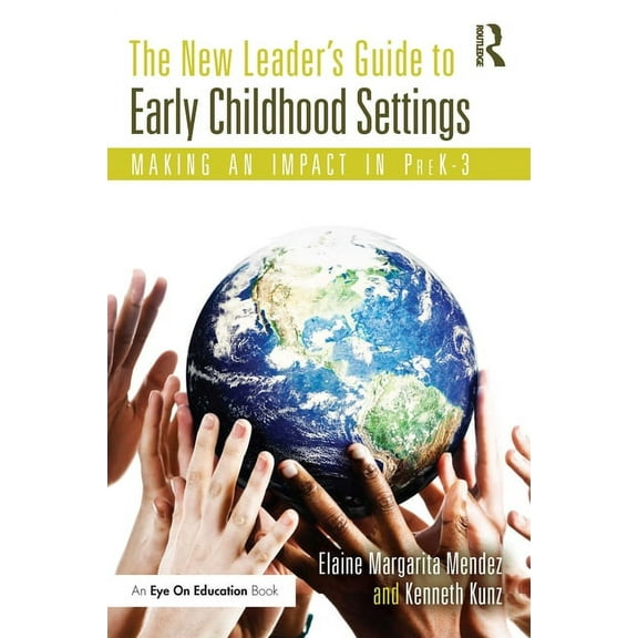 The New Leader's Guide to Early Childhood Settings (Paperback)