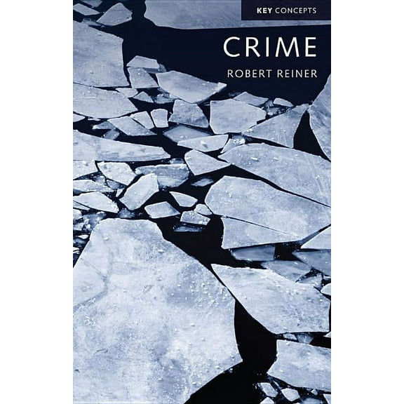 Key Concepts: Crime, the Mystery of the Common-Sense Concept (Hardcover)