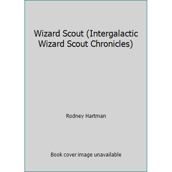 Pre-Owned Wizard Scout (Intergalactic Wizard Scout Chronicles) (Paperback) 0692686320 9780692686324