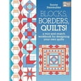 thumbnail image 1 of Pre-Owned Blocks, Borders, Quilts!: A Mix-and-Match Workbook for Designing Your Own Quilts (Paperback) 1604681535 9781604681536, 1 of 1
