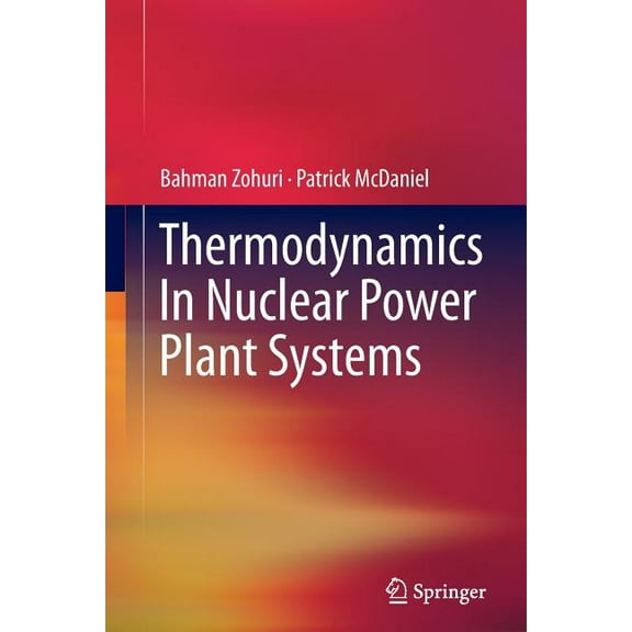 Thermodynamics in Nuclear Power Plant Systems, (Paperback)