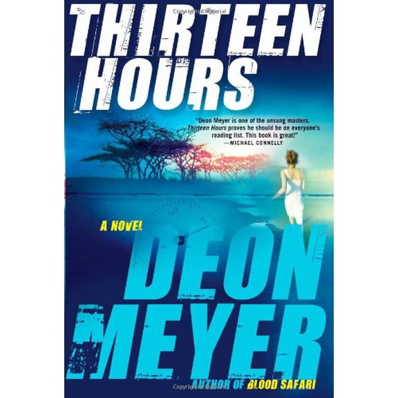 Pre-Owned Thirteen Hours (Benny Griessel Mysteries, 2), 9780802119582, 0802119581, Hardcover, Reprint edition