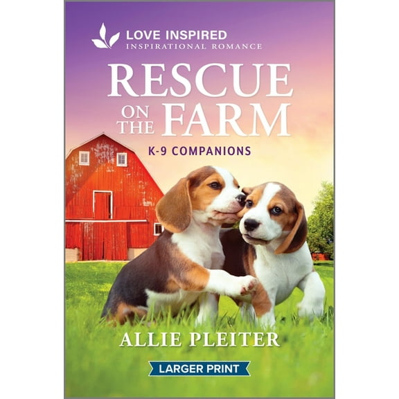 K-9 Companions Rescue on the Farm: An Uplifting Inspirational Romance, Book 30, (Paperback)
