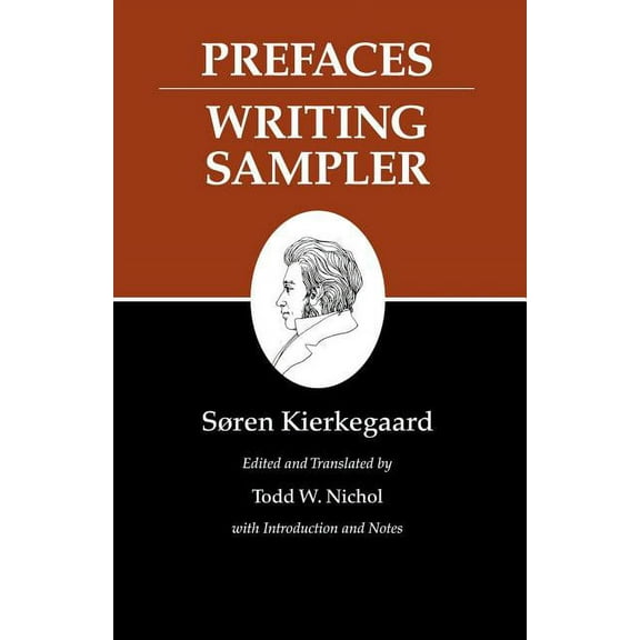 Kierkegaard's Writings Kierkegaard's Writings, IX, Volume 9: Prefaces: Writing Sampler, Book 9, (Paperback)