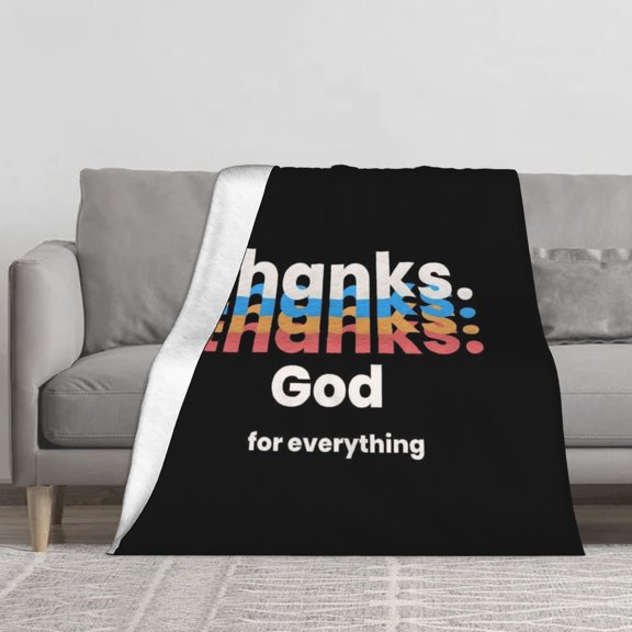 Thanks God for Everything Flannel Throw Blanket Soft Blankets for Bed Sofa