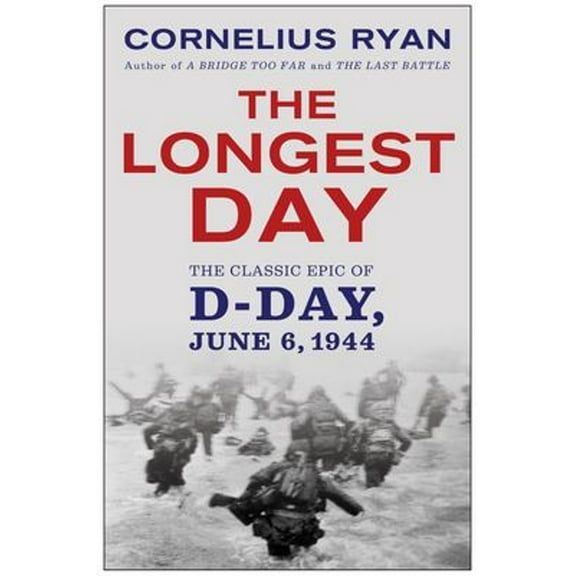 Pre-Owned Longest Day: The Classic Epic of D Day (Paperback) 0671890913 9780671890919