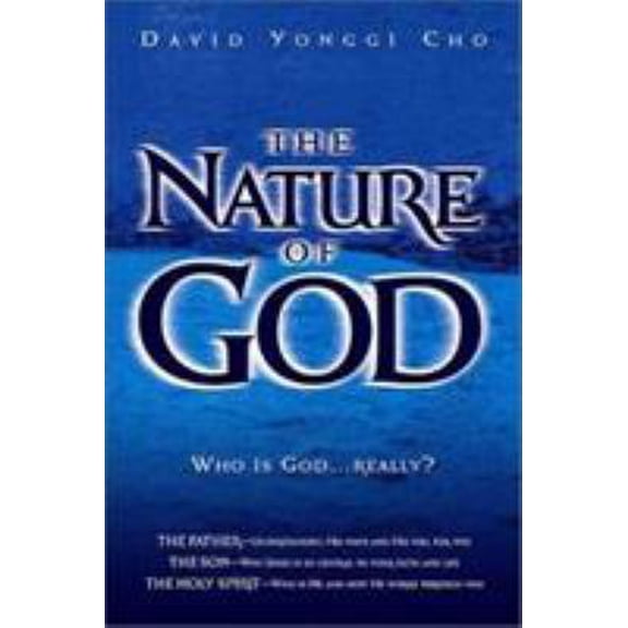 Pre-Owned Nature of God: Who Is God...Really? (Paperback)