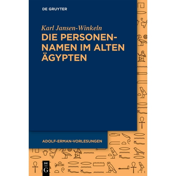 Adolf-Erman-Vorlesungen Zur Ãgyptischen Die Personennamen Im Alten Ãgypten, Book 3, (Paperback)