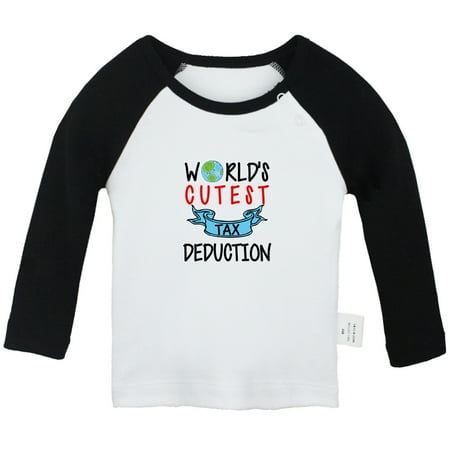 

World s Cutest Tax Deduction Funny T shirt For Baby Newborn Babies T-shirts Infant Tops 0-24M Kids Graphic Tees Clothing (Long Black Raglan T-shirt 18-24 Months)
