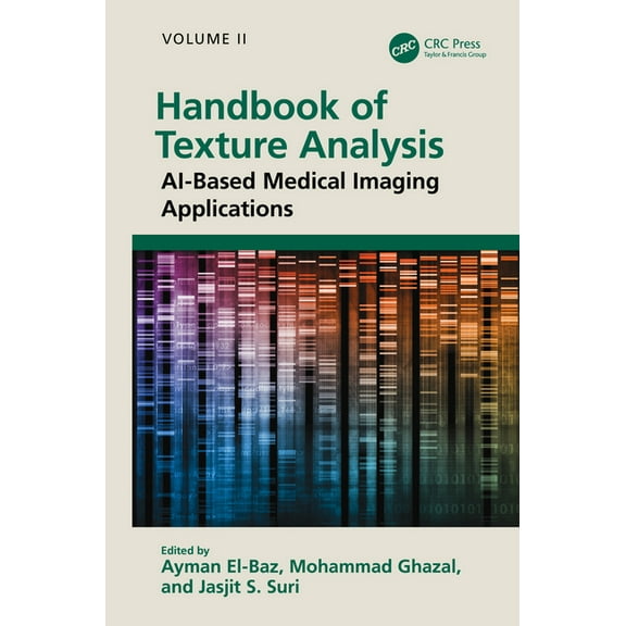 Handbook of Texture Analysis: Ai-Based Medical Imaging Applications, (Hardcover)