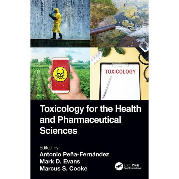 Toxicology for the Health and Pharmaceutical Sciences, (Hardcover)
