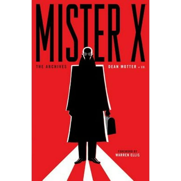 Pre-Owned Mister X: The Archives (Paperback 9781506702650) by Dean Motter, Neil Gaiman, Los Bros Hernandez