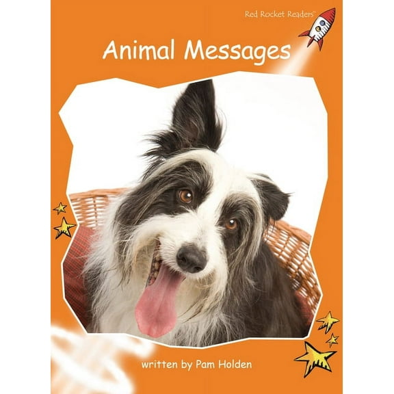 Animal Messages: Level 1: Fluency (Red Rocket Readers: Non-fiction Set B) (Paperback)
