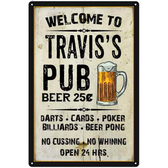 TRAVIS'S Pub Sign Vintage Man Cave Bar 8 x 12 High Gloss Metal 208120028122
