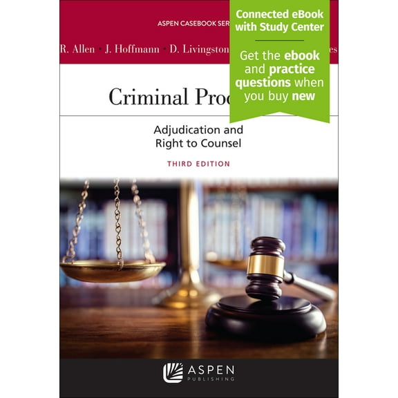 Aspen Casebook Criminal Procedure: Adjudication and the Right to Counsel [Connected eBook with Study Center], (Paperback)